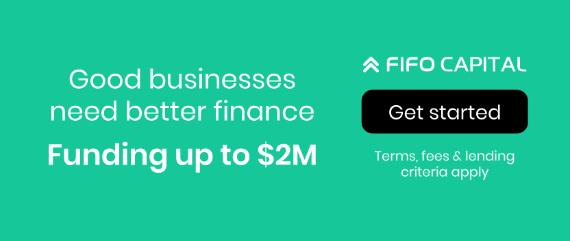 Good businesses need better finance. Apply now now at Fifo Capital.
